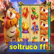 soltruco ff