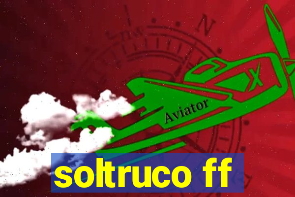 soltruco ff