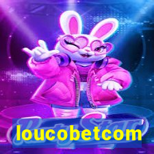 loucobetcom