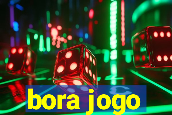 bora jogo