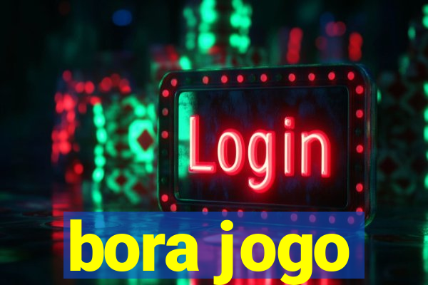 bora jogo