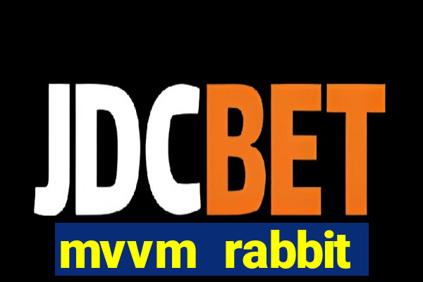 mvvm rabbit download filmes