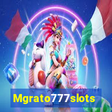 Mgrato777slots