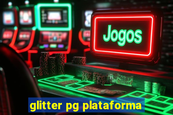 glitter pg plataforma