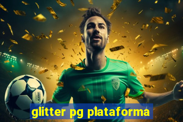 glitter pg plataforma