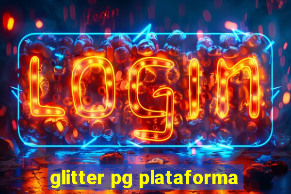 glitter pg plataforma