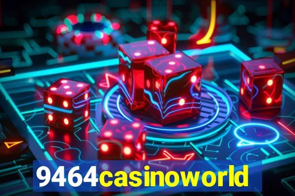 9464casinoworld