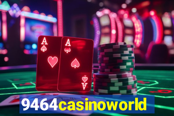 9464casinoworld