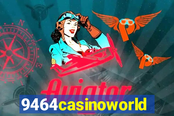 9464casinoworld