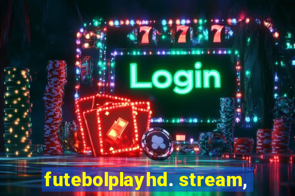 futebolplayhd. stream,