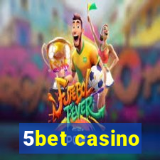 5bet casino