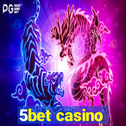 5bet casino