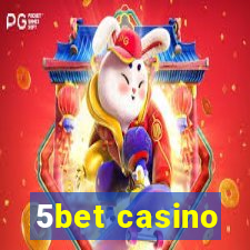 5bet casino