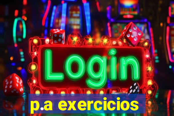 p.a exercicios