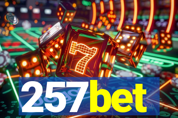 257bet