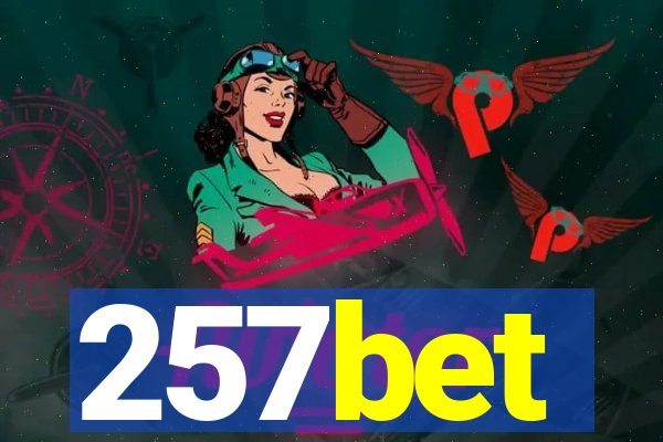 257bet