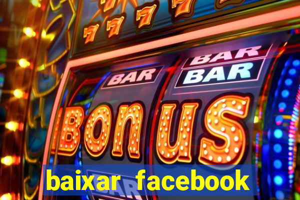 baixar facebook lite baixaki