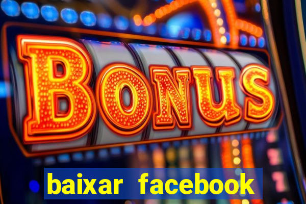 baixar facebook lite baixaki