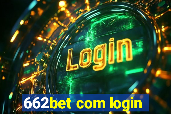 662bet com login