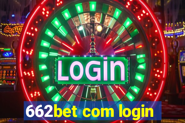 662bet com login