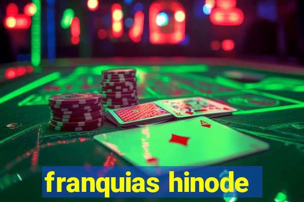 franquias hinode