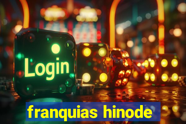 franquias hinode