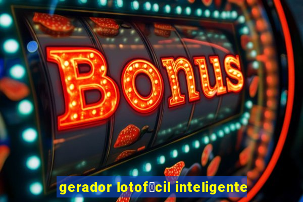 gerador lotof谩cil inteligente