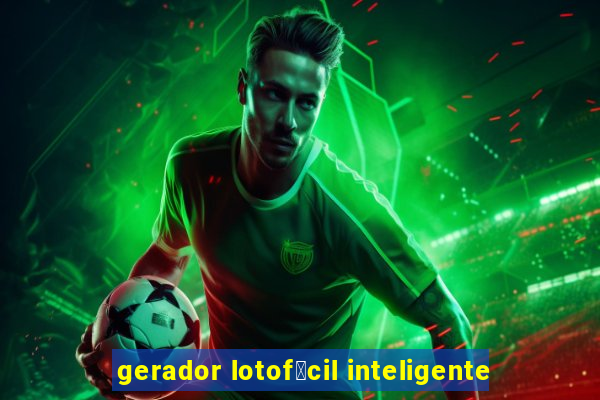 gerador lotof谩cil inteligente