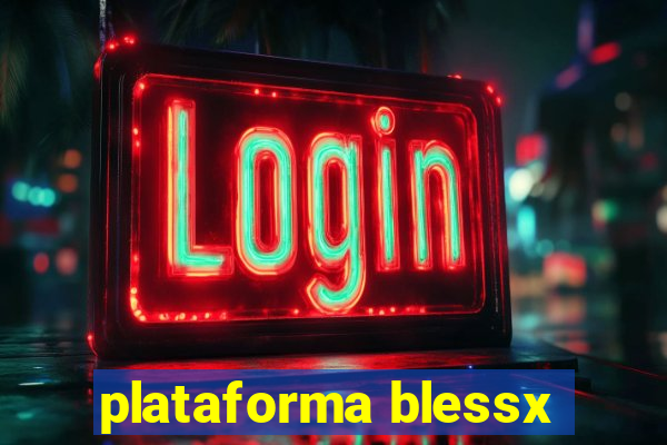 plataforma blessx