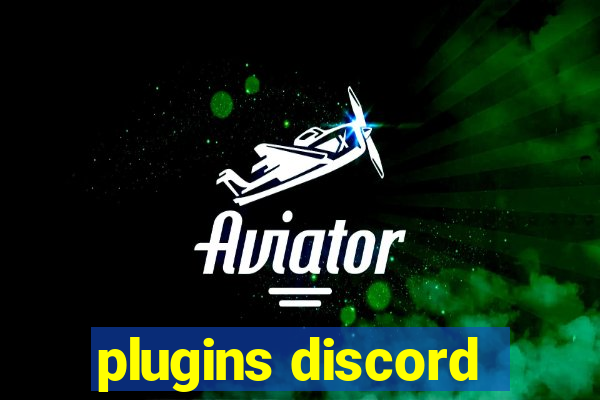 plugins discord