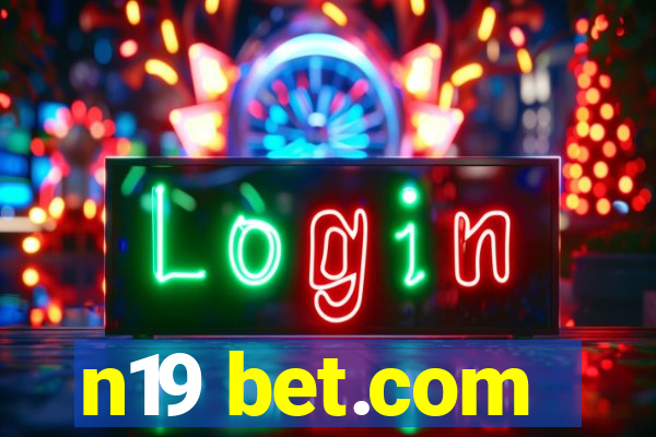 n19 bet.com