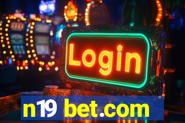 n19 bet.com