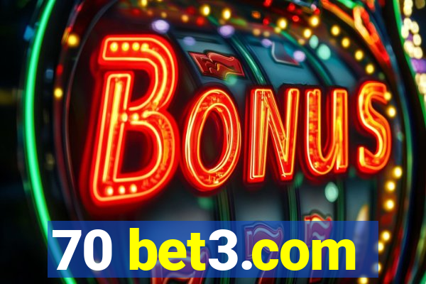 70 bet3.com