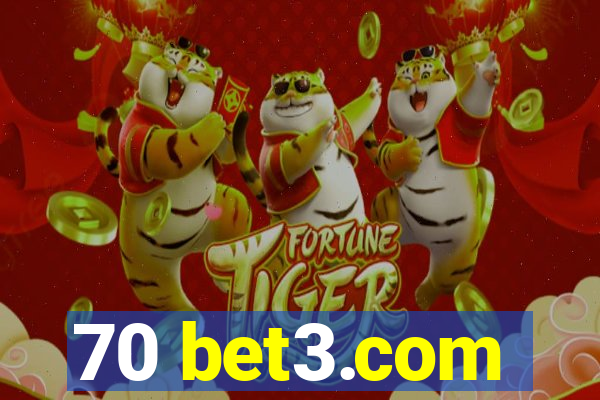 70 bet3.com