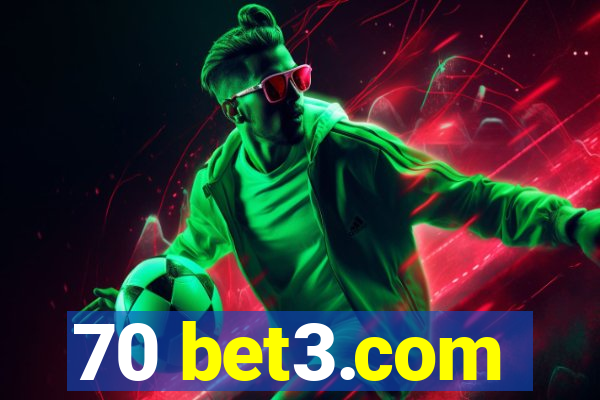 70 bet3.com