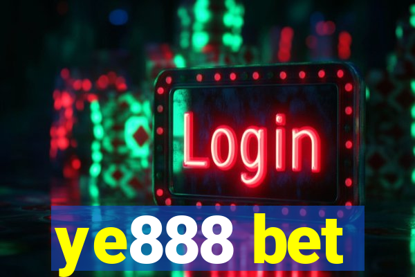 ye888 bet