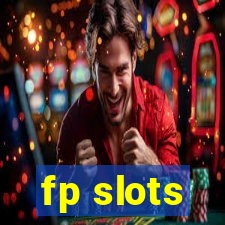 fp slots