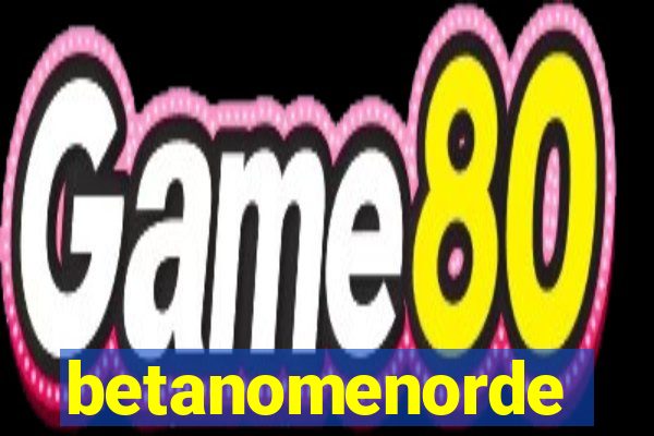 betanomenorde