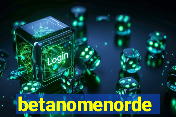 betanomenorde