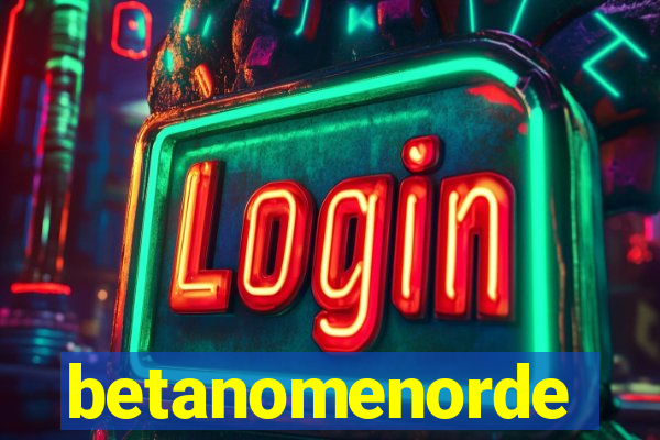 betanomenorde