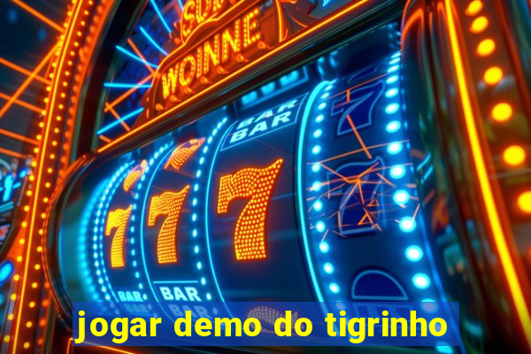 jogar demo do tigrinho