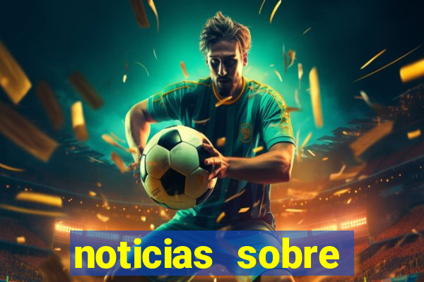 noticias sobre jogos de futebol