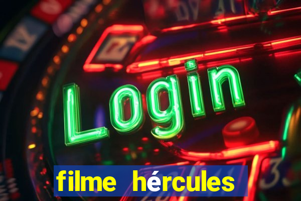 filme hércules 2014 dublado completo youtube