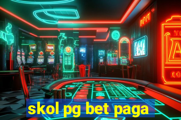 skol pg bet paga