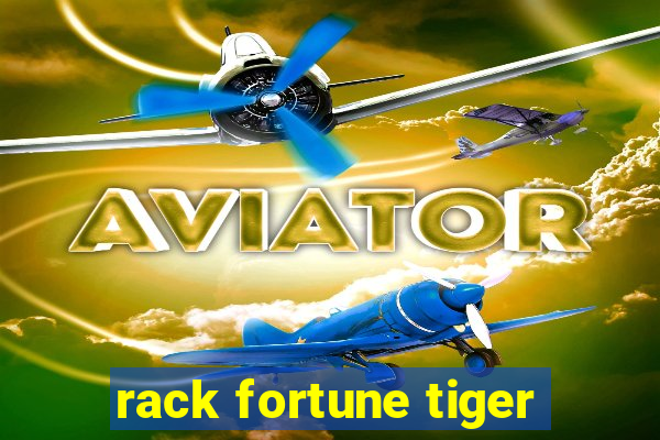 rack fortune tiger