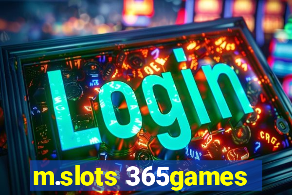 m.slots 365games