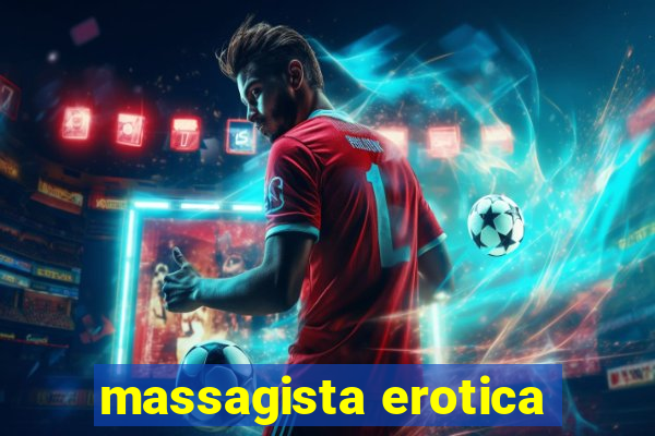 massagista erotica