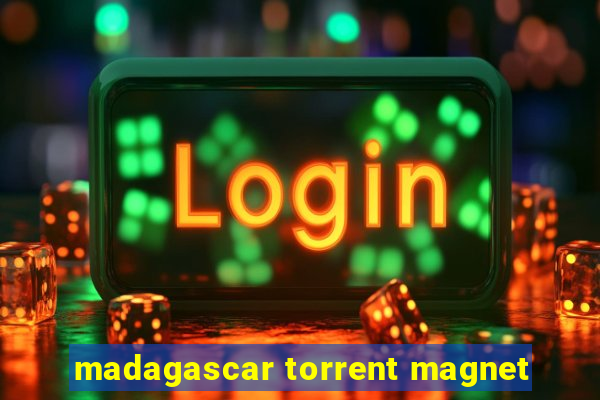 madagascar torrent magnet