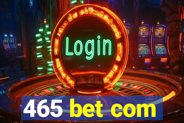 465 bet com