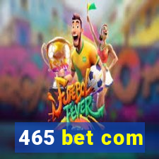 465 bet com